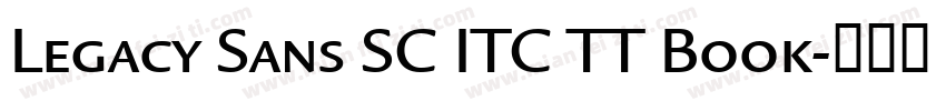 Legacy Sans SC ITC TT Book字体转换